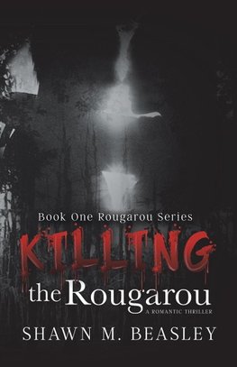 Killing the Rougarou