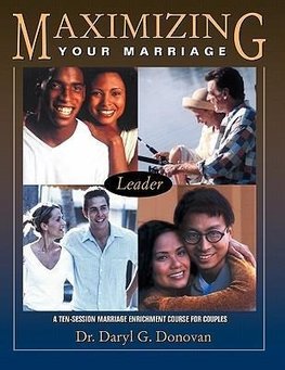 MAXIMIZING YOUR MARRIAGE