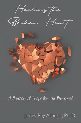 HEALING THE BROKEN HEART