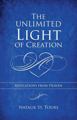 The Unlimited Light of Creation