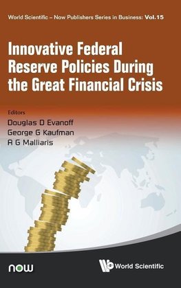 Innovative Federal Reserve Policies During the Great Financial Crisis