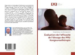 Évaluation de l'efficacité de l'élevage des PPN/ Kangourouthérapie