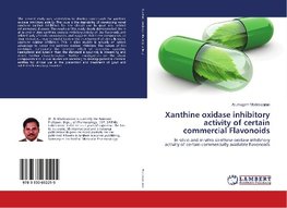 Xanthine oxidase inhibitory activity of certain commercial Flavonoids