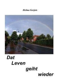 Dat Leven geiht wieder