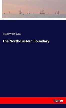 The North-Eastern Boundary