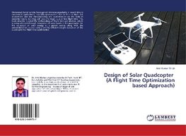 Design of Solar Quadcopter (A Flight Time Optimization based Approach)