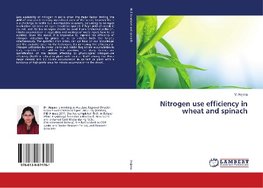 Nitrogen use efficiency in wheat and spinach