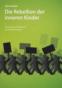 Die Rebellion der inneren Kinder