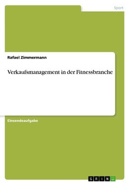 Verkaufsmanagement in der Fitnessbranche