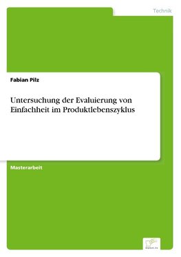 Untersuchung der Evaluierung von Einfachheit im Produktlebenszyklus