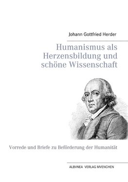 Humanismus als Herzensbildung und schöne Wissenschaft