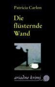 Die flüsternde Wand