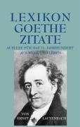 Lexikon - Goethe - Zitate