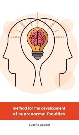 Method for the Development of Supranormal Faculties