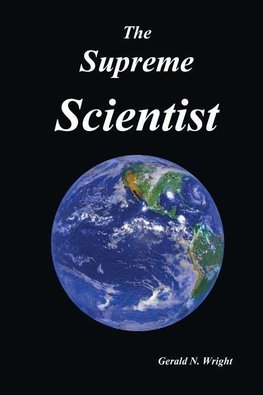 THE SUPREME SCIENTIST