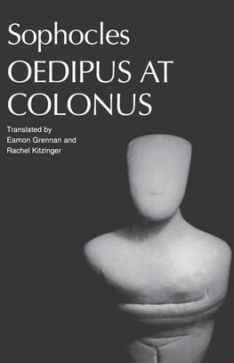 Sophocles: Sophocles' Oedipus at Colonus