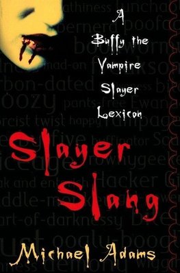 Adams, M: Slayer Slang