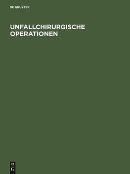 Unfallchirurgische Operationen