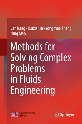 Methods for Solving Complex Problems in Fluids Engineering