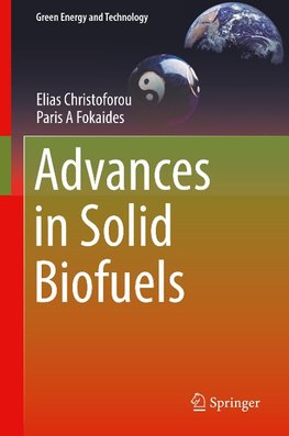 Advances in Solid Biofuels