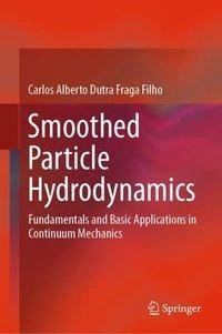 Smoothed Particle Hydrodynamics