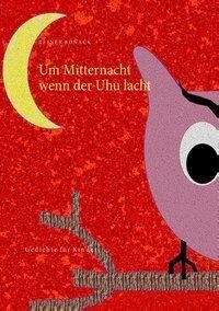 Um Mitternacht wenn der Uhu lacht