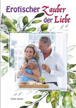 Erotischer Zauber der Liebe