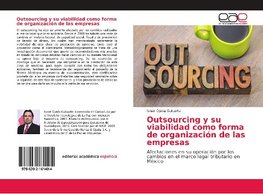 Outsourcing y su viabilidad como forma de organización de las empresas