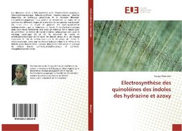 Electrosynthèse des quinoléines des indoles des hydrazine et azoxy