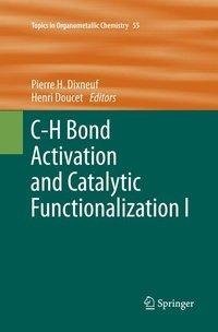 C-H Bond Activation and Catalytic Functionalization I