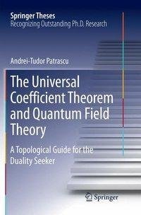 The Universal Coefficient Theorem and Quantum Field Theory