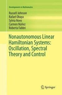 Nonautonomous Linear Hamiltonian Systems: Oscillation, Spectral Theory and Control