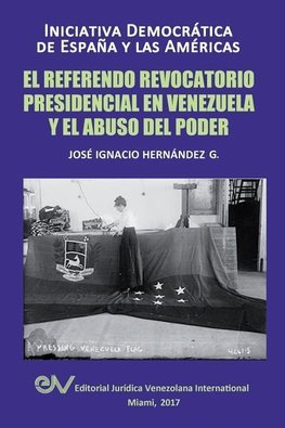 EL REFERENDO REVOCATORIO PRESIDENCIAL EN VENEZUELA Y EL ABUSO DEL PODER