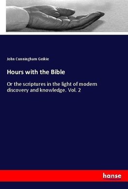 Hours with the Bible