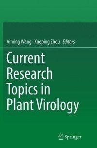 Current Research Topics in Plant Virology