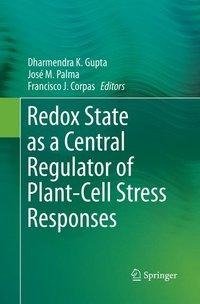 Redox State as a Central Regulator of Plant-Cell Stress Responses