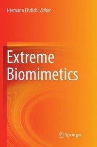 Extreme Biomimetics