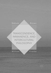 Transcendence, Immanence, and Intercultural Philosophy