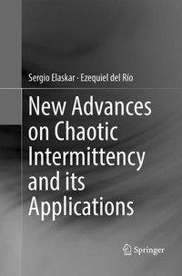 New Advances on Chaotic Intermittency and its Applications