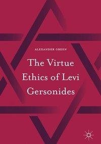 The Virtue Ethics of Levi Gersonides