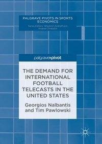 The Demand for International Football Telecasts in the United States