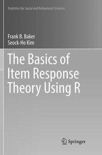 The Basics of Item Response Theory Using R