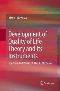 Development of Quality of Life Theory and Its Instruments