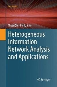 Heterogeneous Information Network Analysis and Applications