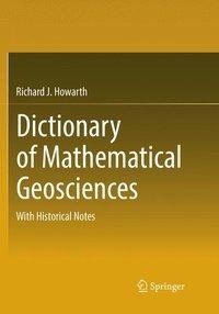 Dictionary of Mathematical Geosciences