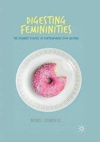 Digesting Femininities