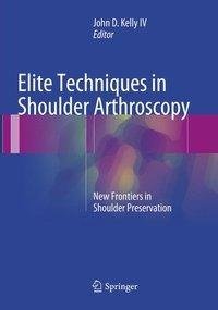 Elite Techniques in Shoulder Arthroscopy