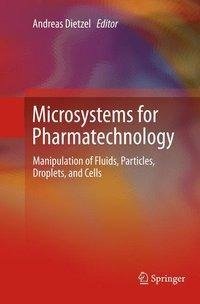 Microsystems for Pharmatechnology