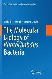 The Molecular Biology of Photorhabdus Bacteria