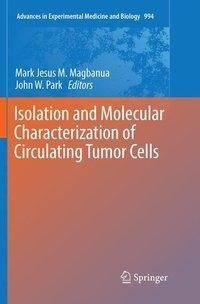 Isolation and Molecular Characterization of Circulating Tumor Cells